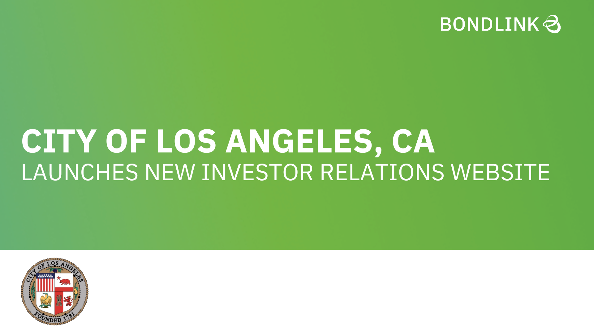 City of Los Angeles Strengthens Investor Engagement with Launch of Transparency Website