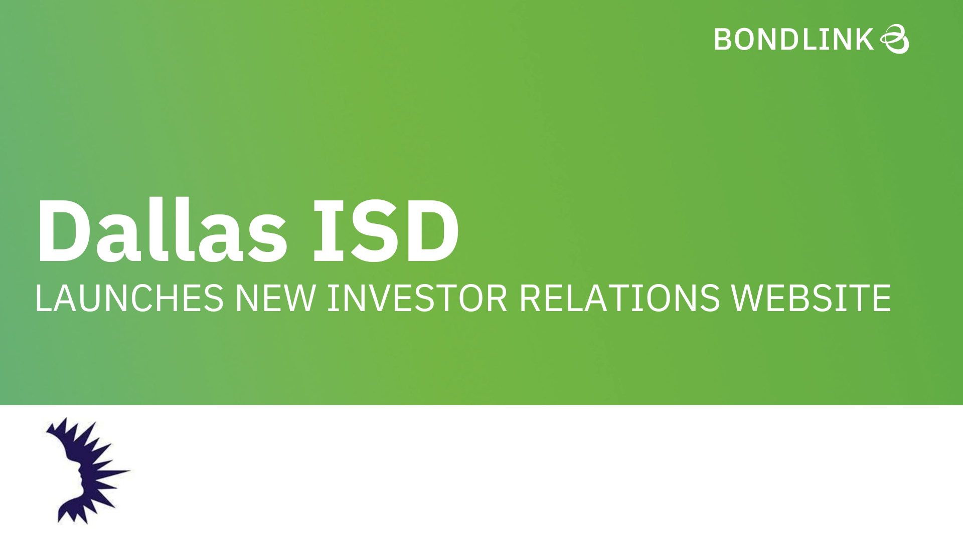 Dallas Independent School District Launches New Transparency Initiative with BondLink